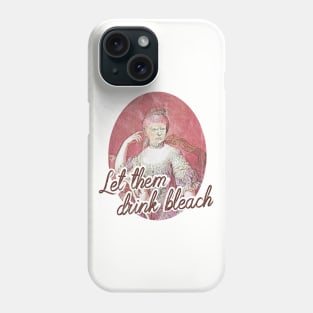 Trump - Let Them Drink Bleach Phone Case