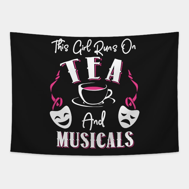 This Girl Runs On Tea and Musicals Tapestry by KsuAnn