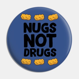 Nugs Not Drugs 2 Pin