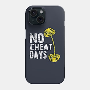 Gym Fitness Weight Lifting - No Cheat Days - Distressed Design Gift Phone Case