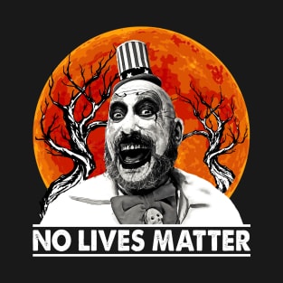 No Lives Movie Funny T-Shirt