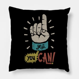 Yes, You Can! Pillow