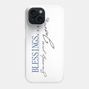 BLESSINGS... sincerely yours Jesus Phone Case