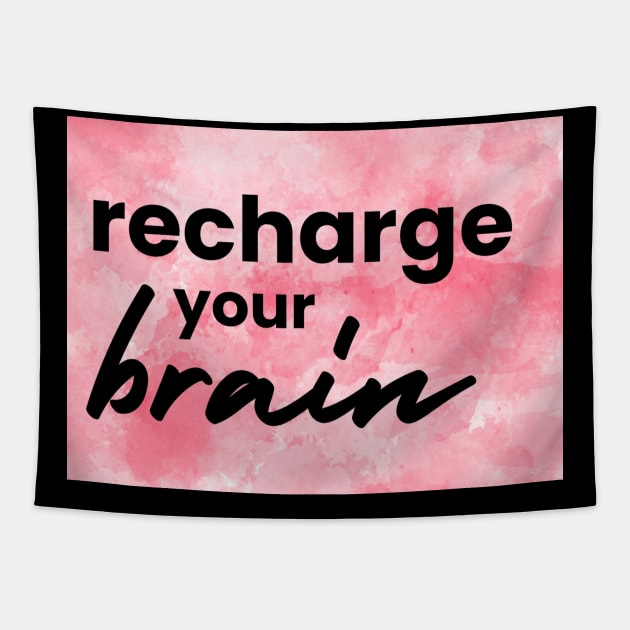 Recharge Your Brain Tapestry by Emma Lorraine Aspen