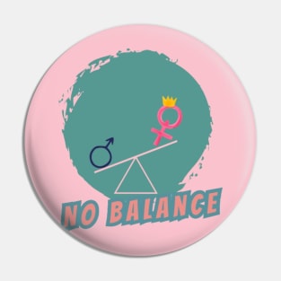 happy women's day no balance Pin