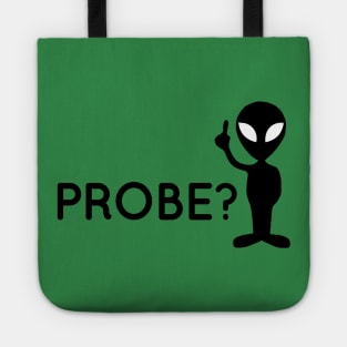 Probe? Tote