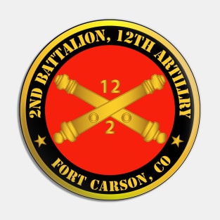 2nd Battalion, 12th Artillery Regiment w Branch Ft Carson, CO Pin