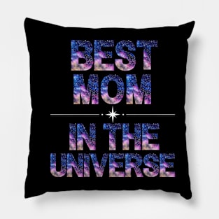 Best Mom in the Universe Pillow