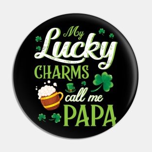 Saint Patrick Beer Shamrocks My Lucky Charms Call Me Papa Pin