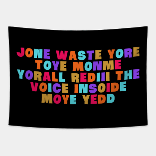 Jone Waste Yore Toye Monme Yorall Tapestry