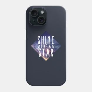 Shine like a Star Phone Case