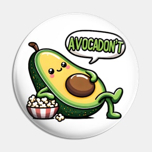 AvocaDon't Care: The Chill Vibes Avocado Pin
