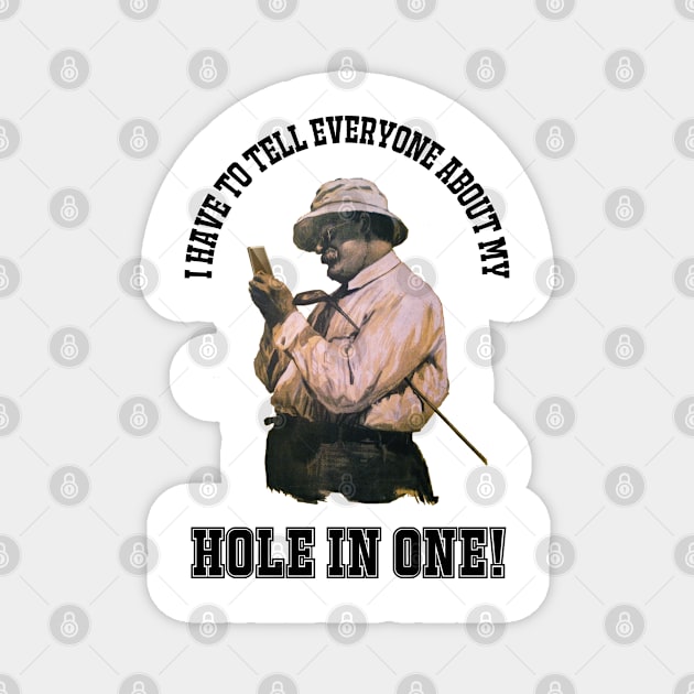 Golf Hole In One Design Magnet by ArtShare