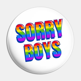 Sorry boys Pin