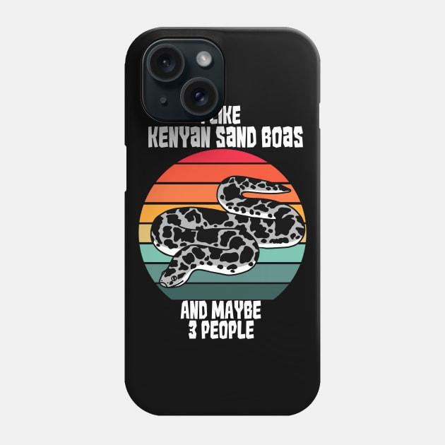 I Like Kenyan Sand Boas, and Maybe 3 People Phone Case by SNK Kreatures