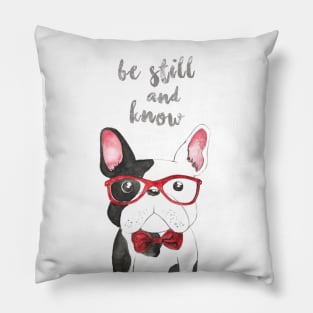 Be Still and Know Pillow