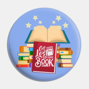 Get Lost in A Good Book Pin