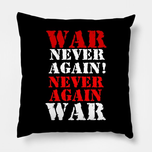 War never again Pillow by Erena Samohai