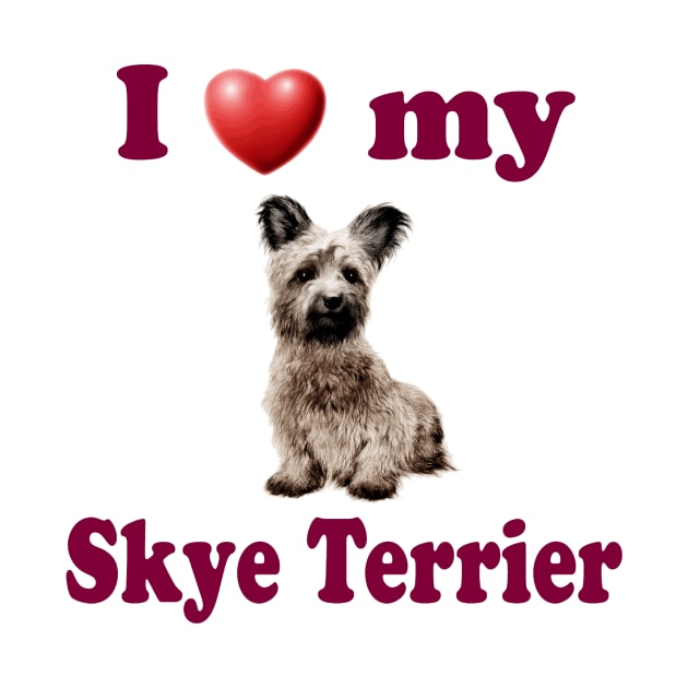 I Love My Skye Terrier by Naves