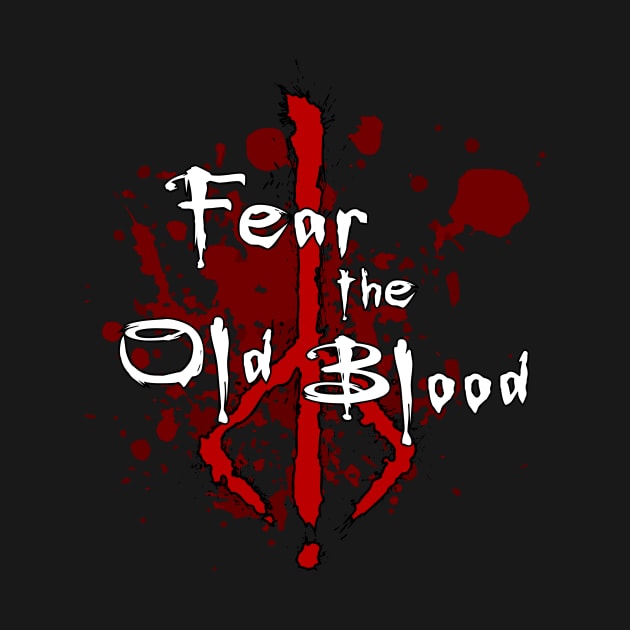 Fear the Old Blood #2 by InfinityTone