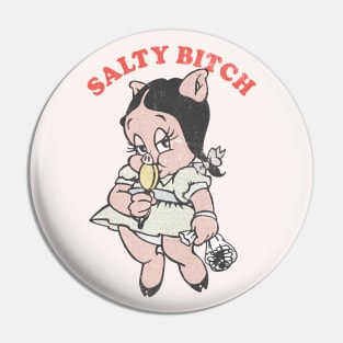 Humorous Salty Bitch Faded-Style Design Pin