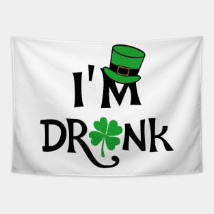 I'm Drunk St. Patricks Day Tapestry