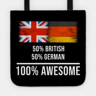 50% British 50% German 100% Awesome - Gift for German Heritage From Germany Tote