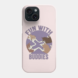 Fun With Buddies Phone Case