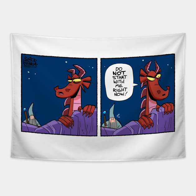 Do not start with me! Tapestry by Slack Wyrm