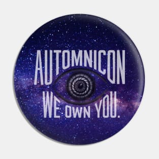 Automnicon. We Own You. Pin