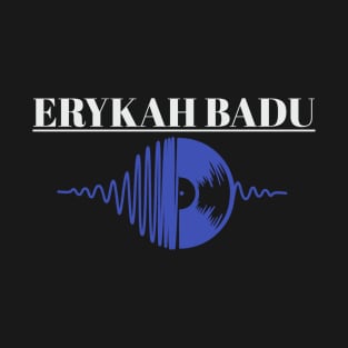 Erykah badu T-shirt T-Shirt