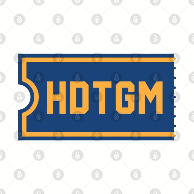 HDTGM Ticket by teesmile