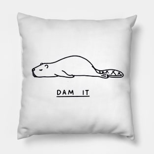 Dam It Beaver Pillow