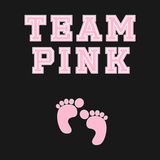 Team Pink Girl Baby Shower Gender Reveal Party Cute Funny Gift T-Shirt