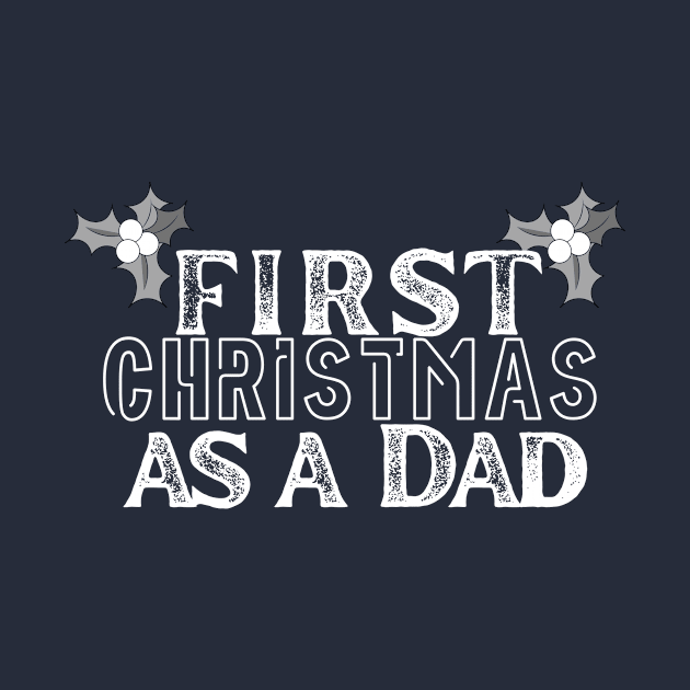 first christmas as a dad by the christmas shop