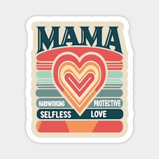 Retro Mama HARDWORKING PROTECTIVE SELFLESS,LOVE Magnet