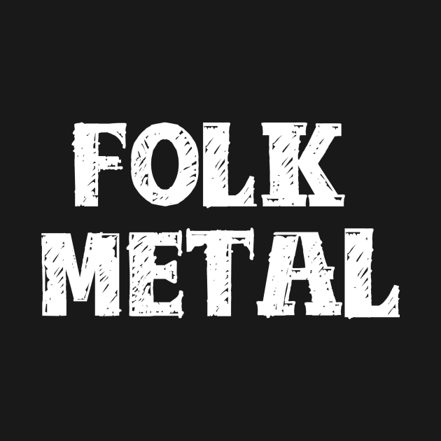 Folk Metal by Tees Y Mas