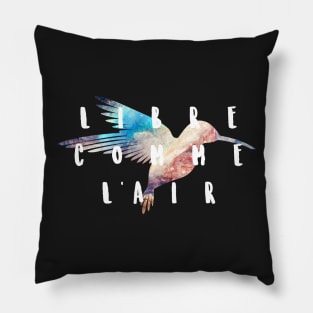 libre comme l'air Pillow