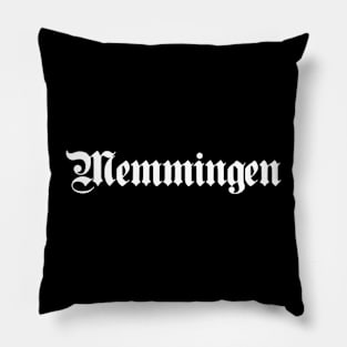 Memmingen written with gothic font Pillow