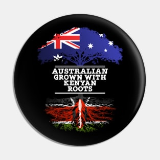 Australian Grown With Kenyan Roots - Gift for Kenyan With Roots From Kenya Pin