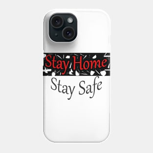 Stay Home ! Phone Case