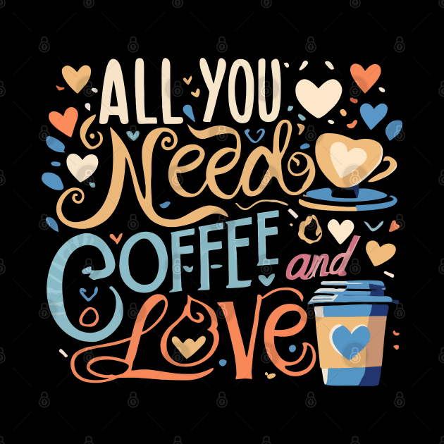 All you need is coffee and love by rhazi mode plagget