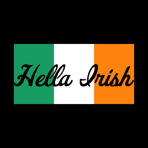 Hella Irish Flag by MMROB