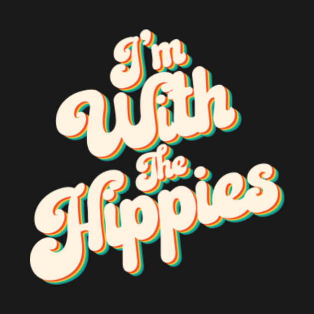 hippie gift I vintage I´m with the hippies T-shirt - Hippie - T-Shirt ...