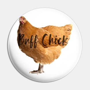 Buff Chick Pin