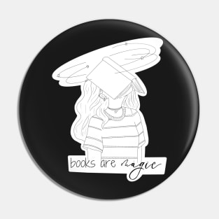 Books are magic black and white Pin