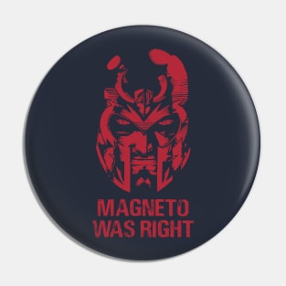 Magneto Was Right Red Design Pin