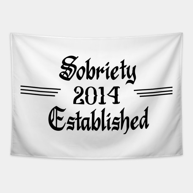 Sobriety Established 2014 Tapestry by JodyzDesigns