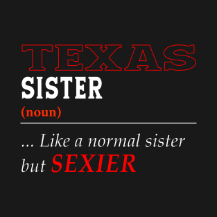 Texas Normal Sister T-Shirt