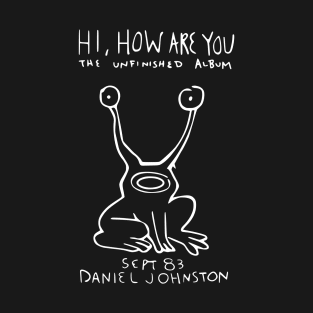 Hi How Are You Daniel Johnston T-Shirt As Worn by Kurt Cobain from The Nirvana Rock Band 80s 90s Retro Vintage T-Shirt